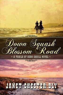 Down Squash Blossom Road 1537175866 Book Cover