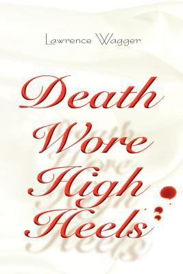 Death Wore High Heels 1479709808 Book Cover
