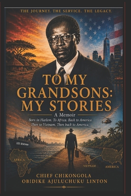 To My Grandsons: My Stories B0H5NRG9YX Book Cover