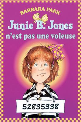 Junie B. Jones n'Est Pas Une Voleuse [French] 0439942632 Book Cover