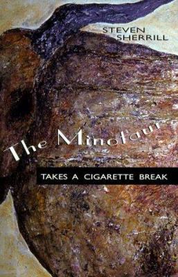 The Minotaur Takes a Cigarette Break 0895871971 Book Cover
