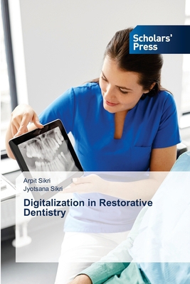 Digitalization in Restorative Dentistry 3659840556 Book Cover