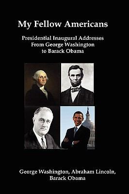 My Fellow Americans: Presidential Inaugural Add... 1934941603 Book Cover