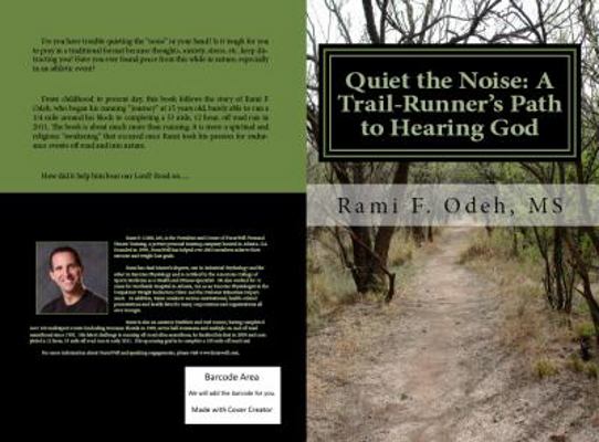 Quiet the Noise: A Trail-Runner's Path to Heari... 0985020709 Book Cover