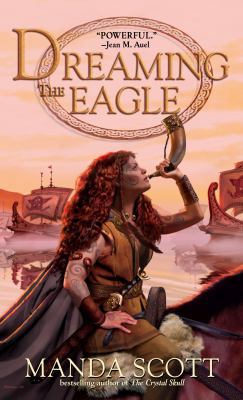 Dreaming the Eagle: A Novel of Boudica, the War... 0440334101 Book Cover