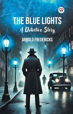The Blue Lights A Detective Story 9370429395 Book Cover