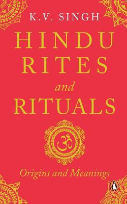 Hindu Rites and Rituals 0143431544 Book Cover