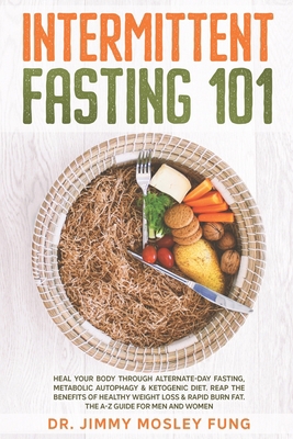 Intermittent Fasting 101: Heal Your Body Throug... B08928L724 Book Cover