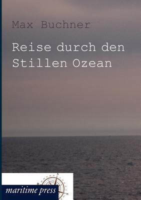 Reise durch den Stillen Ozean [German] 3954271974 Book Cover