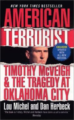 American Terrorist: Timothy McVeigh & the Trage... 0061065188 Book Cover
