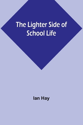 The Lighter Side of School Life 9356892296 Book Cover