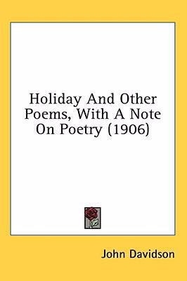 Holiday And Other Poems, With A Note On Poetry ... 1436506697 Book Cover