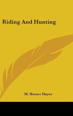 Riding And Hunting 0548558302 Book Cover
