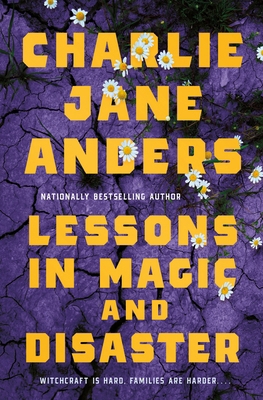 Lessons in Magic and Disaster 1250867320 Book Cover