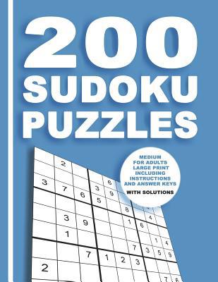 200 Sudoku Puzzles Medium for adults large prin... [Large Print] 1079703403 Book Cover