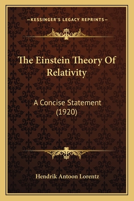 The Einstein Theory Of Relativity: A Concise St... 116565038X Book Cover