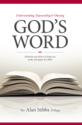 Understanding, Expounding and Obeying God's Wor... 185078843X Book Cover