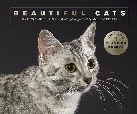 Beautiful Cats: Portraits of Champion Breeds 178240760X Book Cover
