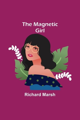 The Magnetic Girl 9356705135 Book Cover