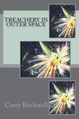 Treachery in Outer Space 1721565930 Book Cover