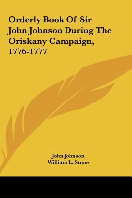 Orderly Book of Sir John Johnson During the Ori... 1161655077 Book Cover