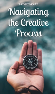 Navigating the Creative Process 9916877807 Book Cover