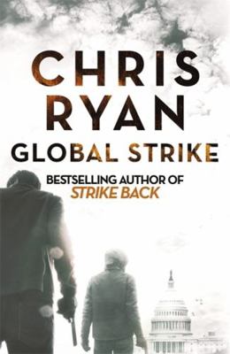 Global Strike: A Strike Back Novel (3) 1444783831 Book Cover