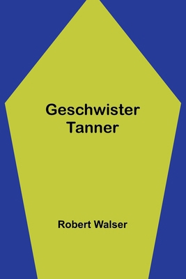Geschwister Tanner [German] 9356901090 Book Cover