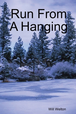Run From A Hanging 0557059186 Book Cover