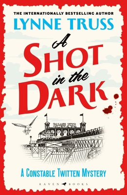 A Shot in the Dark: 'a sheer delight' DAILY MAI... 1526666960 Book Cover