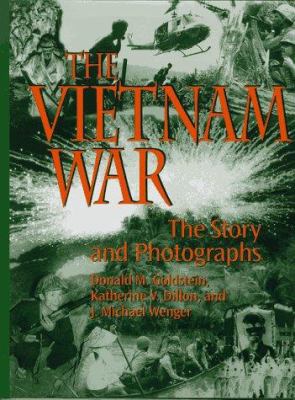 The Vietnam War: The Story and Photographs (Ame... 1574880756 Book Cover