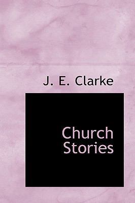 Church Stories 0559878222 Book Cover