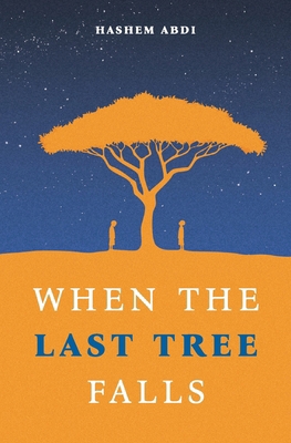 When The Last Tree Falls 1068437715 Book Cover