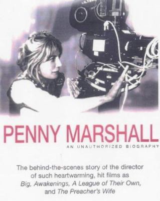 Penny Marshall: An Unauthorized Biography 158063074X Book Cover