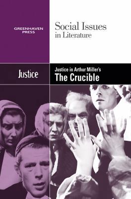 Justice in Arthur Miller's the Crucible 0737743905 Book Cover