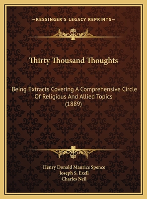 Thirty Thousand Thoughts: Being Extracts Coveri... 1169805094 Book Cover