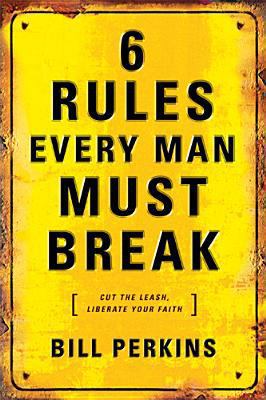 6 Rules Every Man Must Break 1414311400 Book Cover