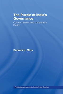 The Puzzle of India's Governance: Culture, Cont... 0415467306 Book Cover