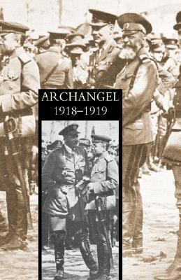 Archangel 1918-1919 1847347908 Book Cover