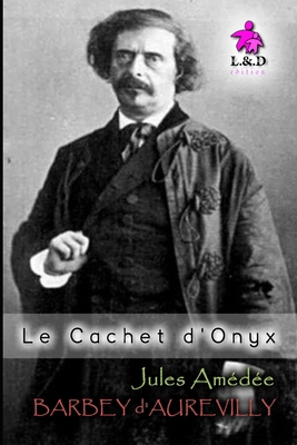 Le Cachet d'Onyx [French] B07Y4KVKWY Book Cover