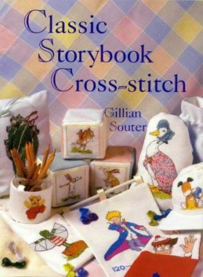 Classic Storybook Cross-Stitch 0316854018 Book Cover