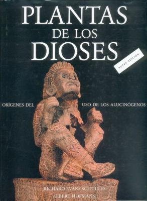 Plantas de los dioses : orígenes del uso de los... [Spanish] 9681663039 Book Cover