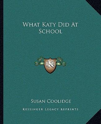 What Katy Did At School 1162716584 Book Cover