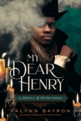 My Dear Henry: A Jekyll & Hyde Remix 1250833566 Book Cover
