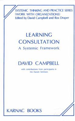Learning Consultation: A Systemic Framework (Th... 1855751178 Book Cover