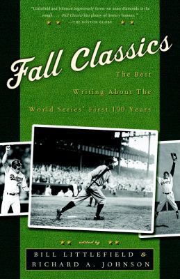 Fall Classics: The Best Writing About the World... 1400049008 Book Cover