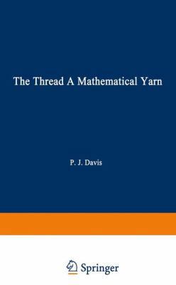 The Thread: A Mathematical Yarn 081763097X Book Cover