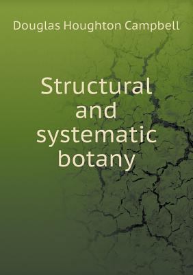 Structural and systematic botany 5518804512 Book Cover