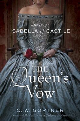 The Queen's Vow: A Novel of Isabella of Castile 0345523962 Book Cover