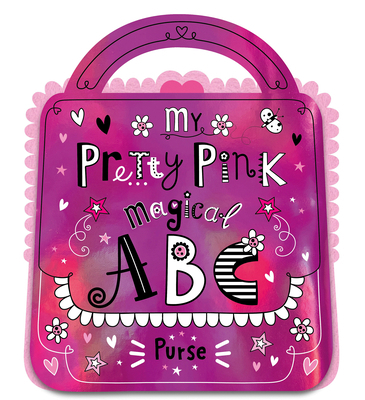 My Pretty Pink Magical ABC Purse 1805445790 Book Cover